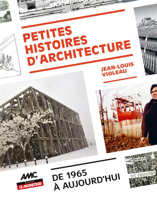 Emprunter Petites histoires d'architecture. De 1965 à aujourd'hui livre