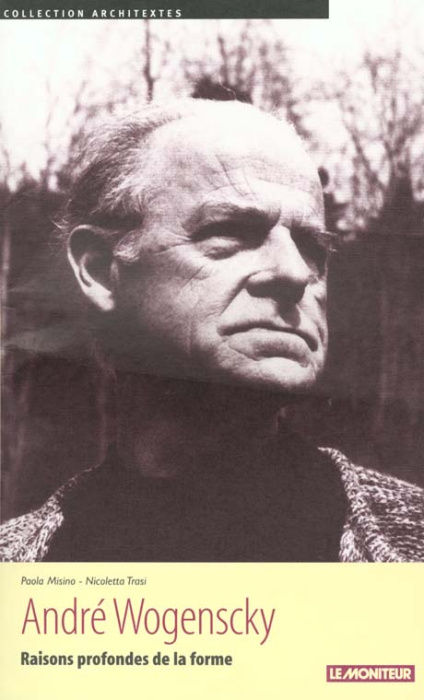 Emprunter André Wogenscky. Raisons profondes de la forme livre