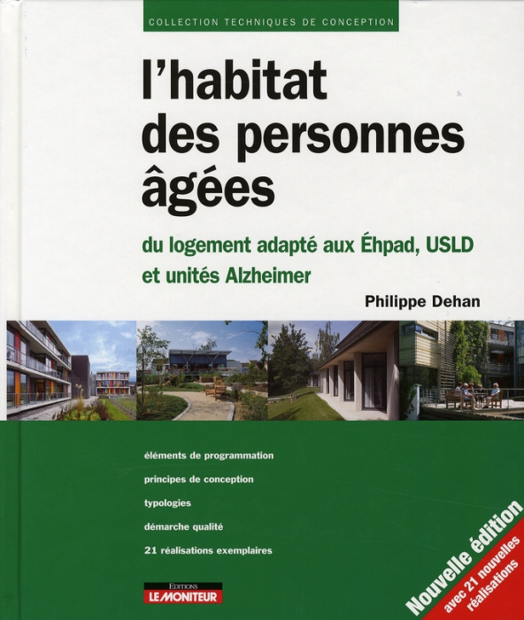 Emprunter L'habitat des personnes âgées. Du logement adapté aux Ehpad, USLD et unités Alzheimer livre