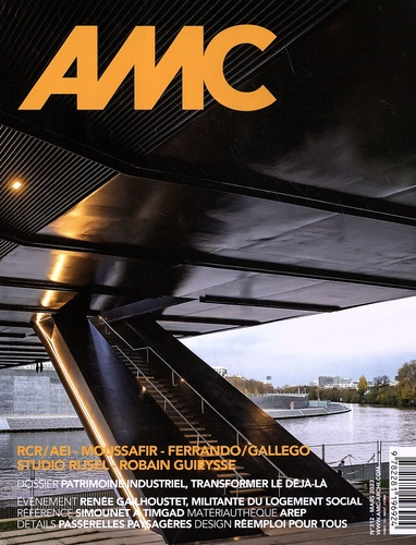 Emprunter AMC N° 312, mars 2023 : Patrimoine industriel, transformer le déjà-là livre