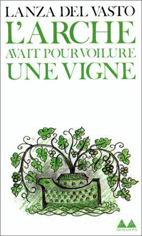 Emprunter L'Arche avait pour voilure une vigne livre