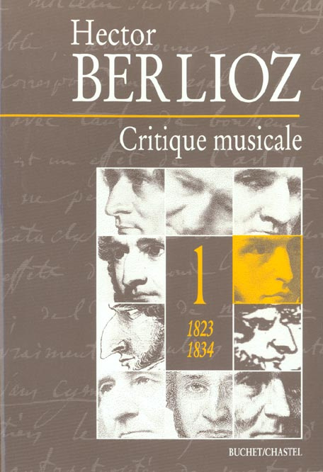 Emprunter HECTOR BERLIOZ LA CRITIQUE MUSICALE 1823-1863. Tome 1, 1823-1834 livre