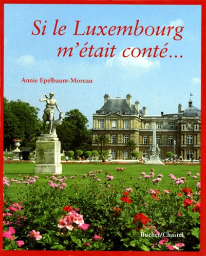 Emprunter Si le Luxembourg m'était conté livre