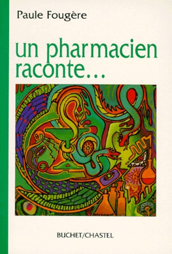 Emprunter Un pharmacien raconte livre