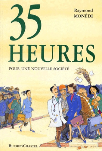 Emprunter 35 HEURES. Pour une nouvelle société livre