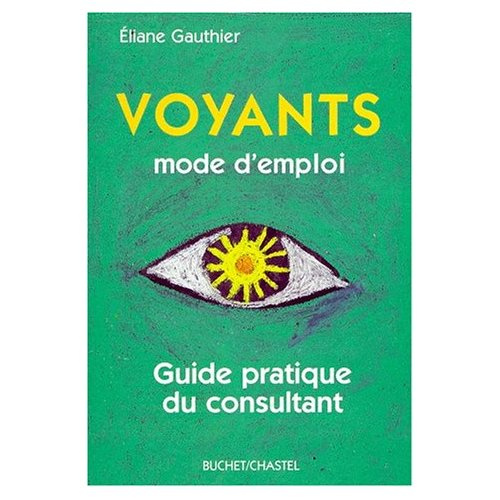 Emprunter VOYANTS MODE D'EMPLOI. Guide pratique du consultant livre