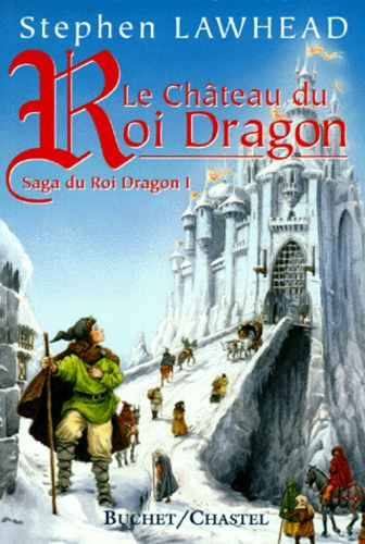 Emprunter La saga du Roi Dragon Tome 1 : Dans le château du Roi Dragon livre