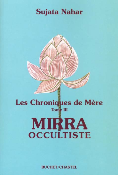 Emprunter Les Chroniques de Mère. Tome 3, Mirra occultiste livre