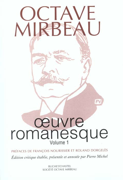 Emprunter Oeuvre romanesque . Tome 1 : Le calvaire ; L'Abbé Jules ; Sébastien Roch ; L'écuyère ; La Maréchale livre