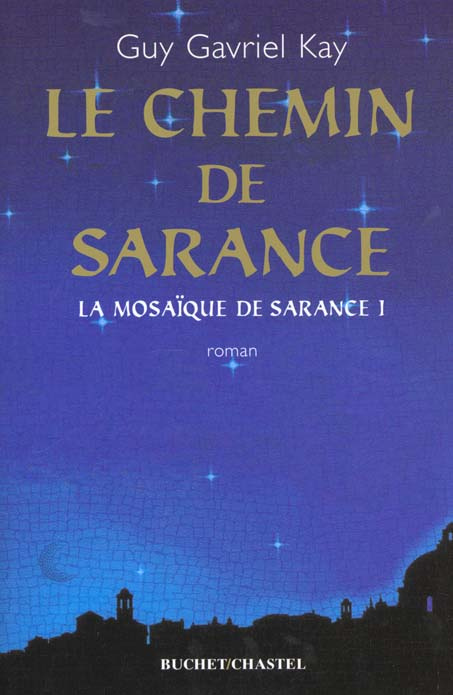 Emprunter La mosaïque de Sarance Tome 1 : Le chemin de Sarance livre