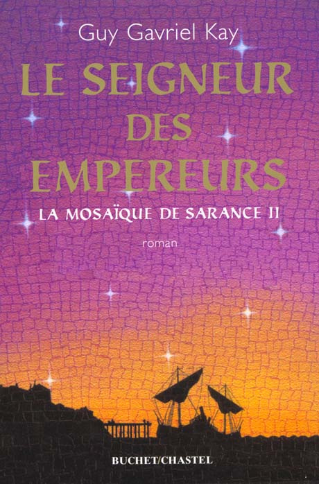 Emprunter La mosaïque de Sarance Tome 2 : Le seigneur des empereurs livre