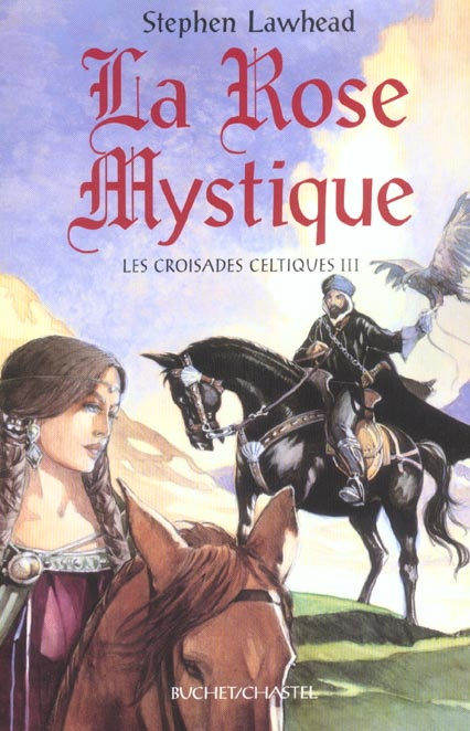 Emprunter Les Croisades celtiques Tome 3 : La Rose Mystique livre