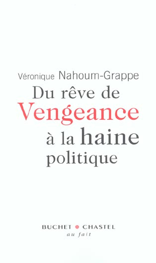 Emprunter Du rêve de vengeance à la haine politique livre