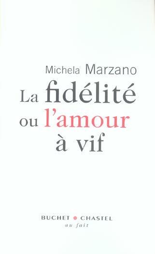Emprunter La fidélité ou l'amour à vif livre