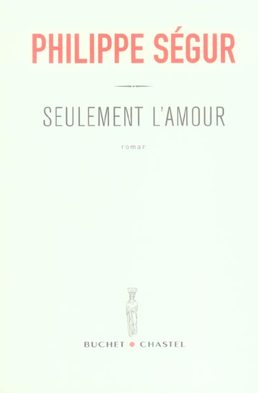 Emprunter Seulement l'amour livre