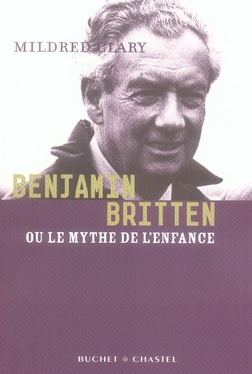 Emprunter Benjamin Britten. Ou le mythe de l'enfance livre