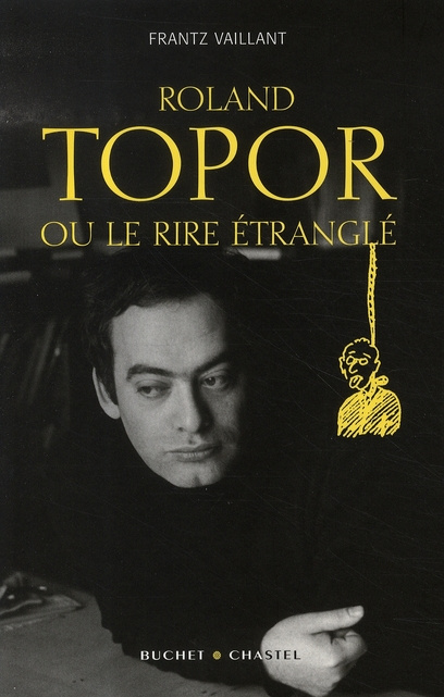 Emprunter Roland Topor, ou le rire étranglé livre