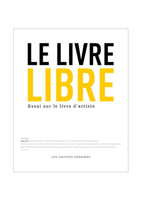 Emprunter LE LIVRE LIBRE - ESSAI SUR LE LIVRE D'ARTISTE livre