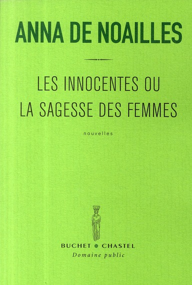 Emprunter Les innocentes ou la sagesse des femmes. L'important n'est pas d'être sage C'est d'aller au-devant d livre