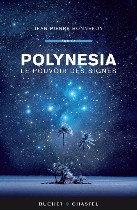 Emprunter Polynesia Tome 3 : Le pouvoir des signes livre