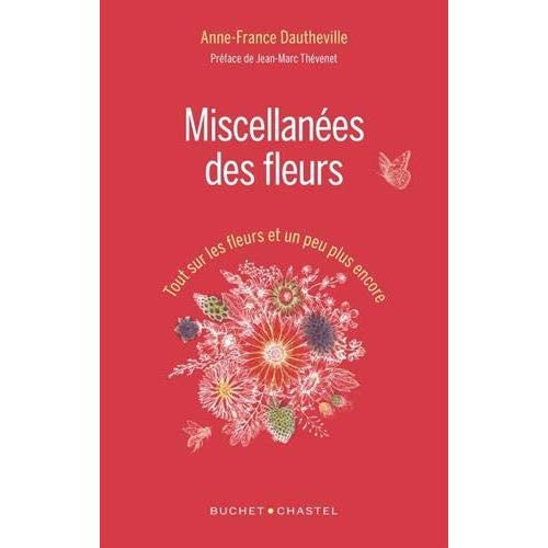 Emprunter Miscellanées des fleurs. Tout sur les fleurs et un peu plus encore livre