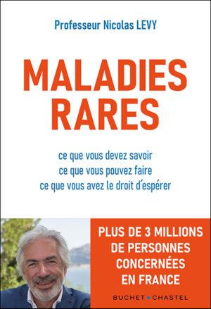 Emprunter Maladies rares. Ce que vous devez savoir ; Ce que vous pouvez faire ; Ce que vous avez le droit d'es livre