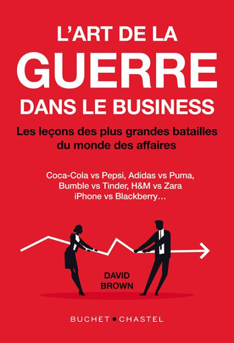 Emprunter L'art de la guerre dans le business. Les lecons des plus grandes batailles du monde des affaires livre