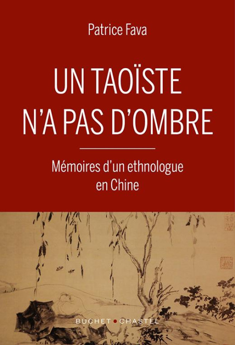 Emprunter Un taoïste n'a pas d'ombre. Mémoires d'un ethnologue en Chine livre
