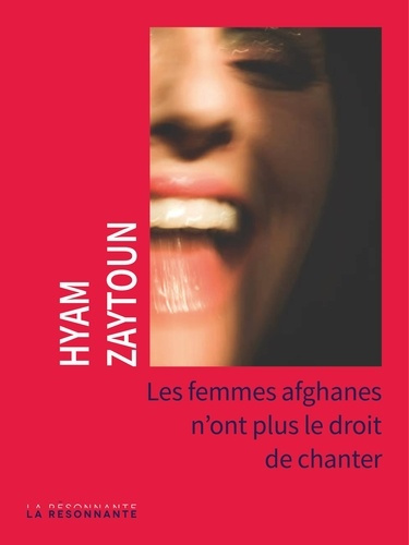 Emprunter Les femmes Afghanes n'ont plus le droit de chanter livre