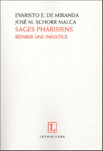 Emprunter Sages pharisiens. Réparer une injustice livre