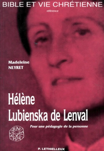 Emprunter Hélène Lubienska de Lenval 1895-1972. Pour une pédagogie de la personne livre
