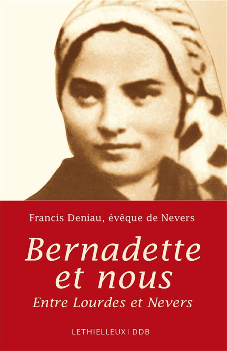 Emprunter Bernadette et nous. Entre Lourdes et Nevers livre