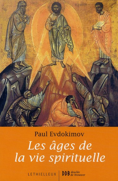 Emprunter Les âges de la vie spirituelle. Des Pères du désert à nos jours livre