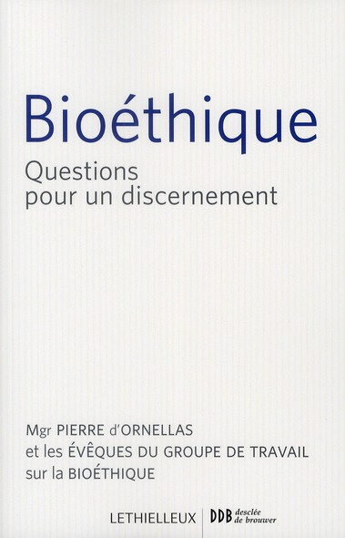 Emprunter Bioéthique. Questions pour un discernement livre