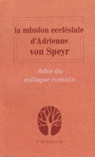 Emprunter La mission ecclésiale d'Adrienne von Speyr livre