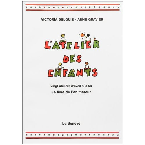 Emprunter L'atelier des enfants. Livre de l'animateur livre