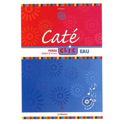 Emprunter Caté Perso-clic Eau. Enfant 8-11 ans, avec 1 CD audio livre