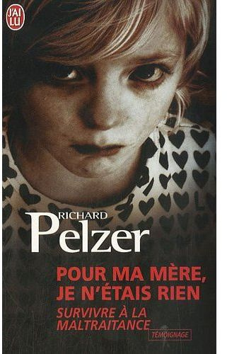 Emprunter Pour ma mère, je n'étais rien. Survivre à la maltraitance livre