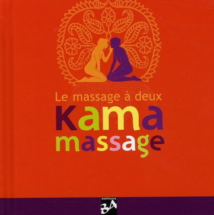 Emprunter Kama Massage. Le massage à deux livre