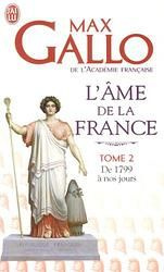 Emprunter L'âme de la France. Tome 2, Une histoire de la Nation des origines à 1799 livre