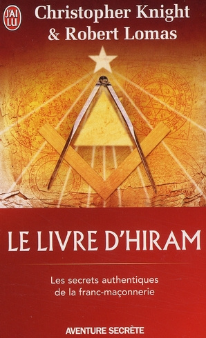 Emprunter Le livre d'Hiram. La franc-maçonnerie, Vénus et la Clé secrète de la vie de Jésus livre