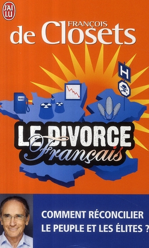 Emprunter Le divorce français. Comment réconcilier le peuple et les élites ? livre