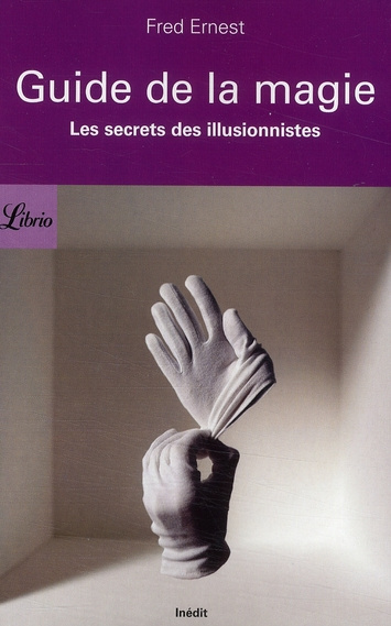 Emprunter Guide de la magie. Les secrets des illusionnistes livre