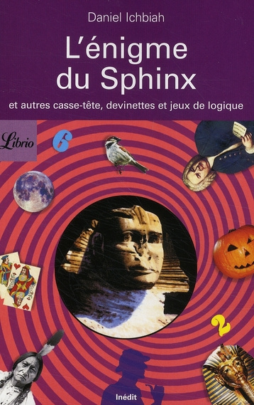 Emprunter L'énigme du Sphinx. Et autres casse-tête et jeux de logique livre