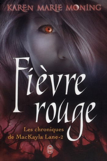 Emprunter Chroniques de MacKayla Lane Tome 2 : Fièvre rouge livre