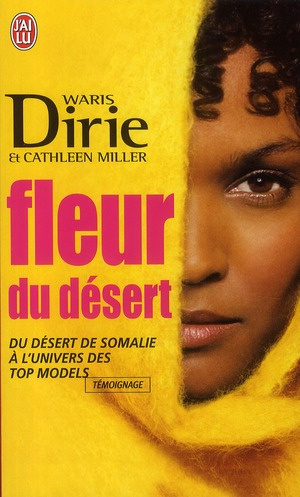 Emprunter Fleur du désert. Du désert de Somalie à l'univers des top models livre