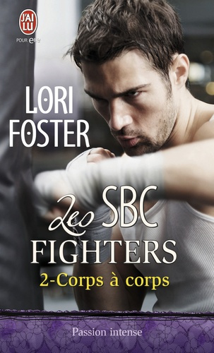 Emprunter Les SBC fighters Tome 2 : Corps à corps livre