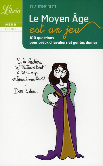 Emprunter Le Moyen Age est un jeu. 100 questions pour preux chevaliers et gentes dames livre