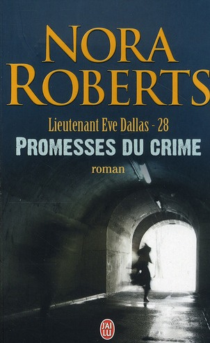 Emprunter Lieutenant Eve Dallas Tome 28 : Promesses du crime livre