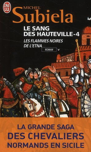 Emprunter Le Sang des Hauteville Tome 4 : Les flammes noires de l'Etna (1166-1194) livre